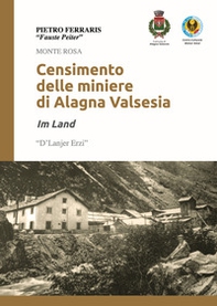 Censimento delle miniere di Alagna Valsesia - Librerie.coop