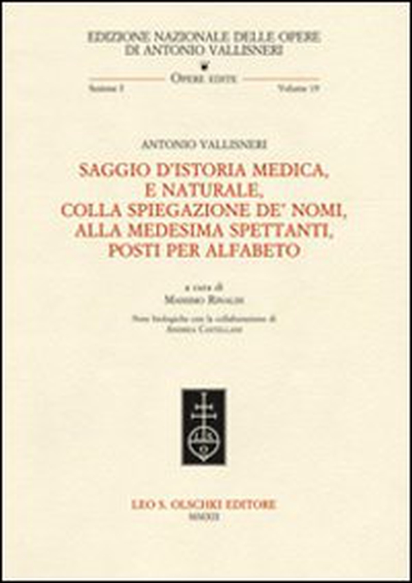 Saggio d'istoria medica, e naturale, colla spiegazione de' nomi, alla medesima spettanti, posti per alfabeto - Librerie.coop Saggio d'istoria medica, e naturale, colla spiegazione de' nomi, alla medesima spettanti, posti per alfabeto - Librerie.coop