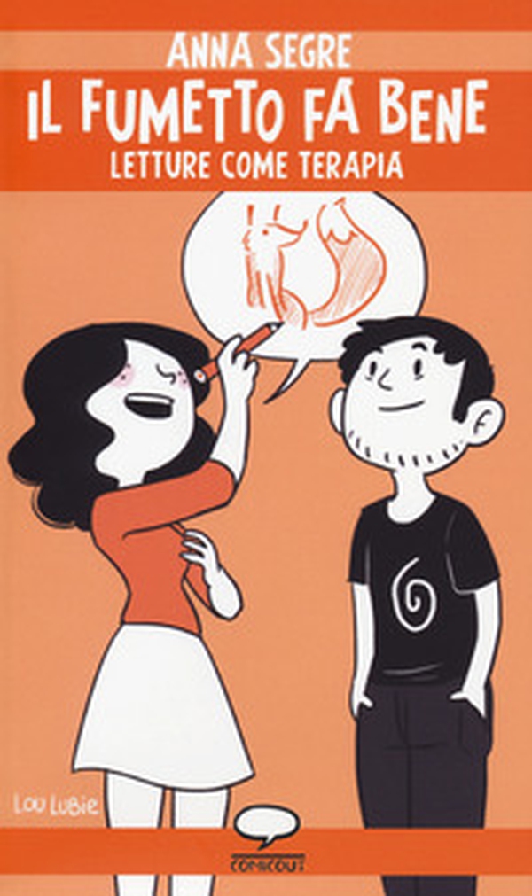 Il fumetto fa bene. Letture come terapia - Librerie.coop Il fumetto fa bene. Letture come terapia - Librerie.coop