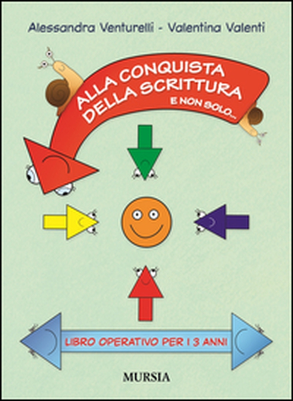 Alla conquista della scrittura e non solo... Libro operativo per i 3 anni - Librerie.coop Alla conquista della scrittura e non solo... Libro operativo per i 3 anni - Librerie.coop