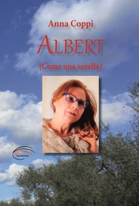 Albert. (Come una sorella) - Librerie.coop