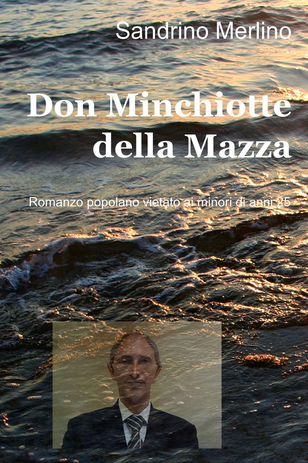 Don Minchiotte della Mazza - Librerie.coop Don Minchiotte della Mazza - Librerie.coop