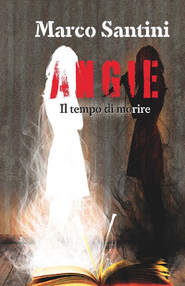 Angie. Il tempo di morire - Librerie.coop Angie. Il tempo di morire - Librerie.coop