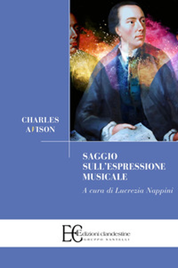 Charles Avison. Saggio sull'espressione musicale - Librerie.coop Charles Avison. Saggio sull'espressione musicale - Librerie.coop