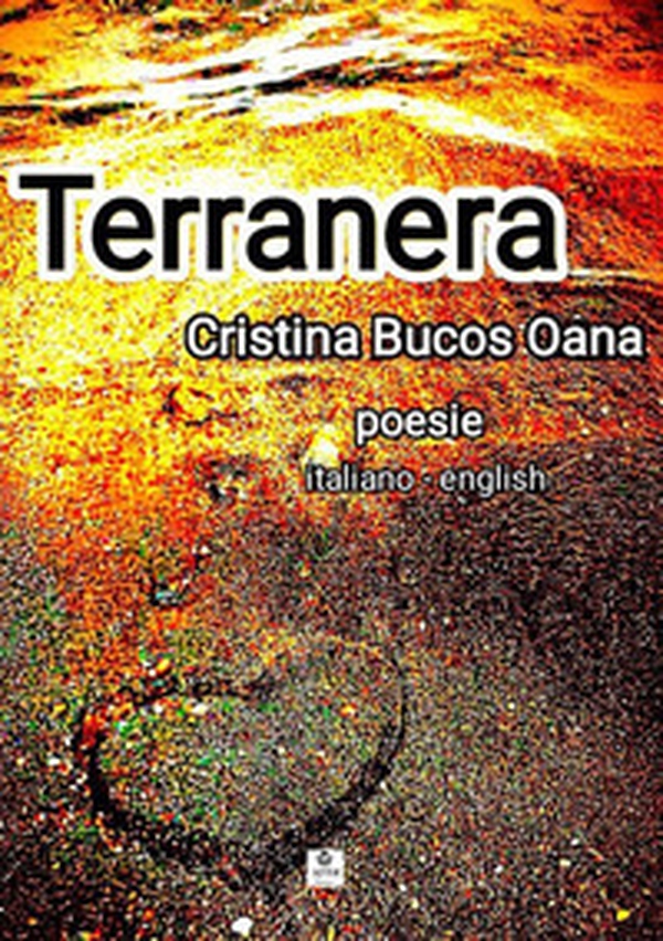 Terranera. Ediz. italiana e inglese - Librerie.coop Terranera. Ediz. italiana e inglese - Librerie.coop