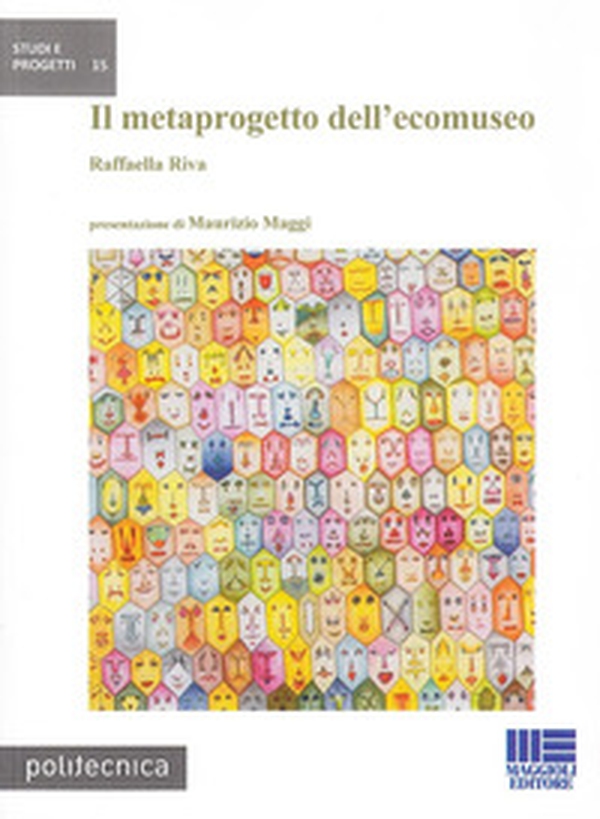 Il metaprogetto dell'ecomuseo - Librerie.coop Il metaprogetto dell'ecomuseo - Librerie.coop
