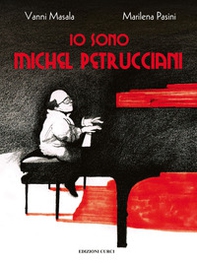 Io sono Michel Petrucciani - Librerie.coop