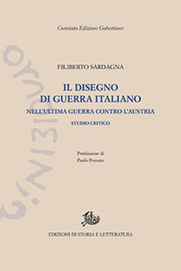 Il disegno di guerra italiano nell'ultima guerra contro l'Austria. Studio critico - Librerie.coop Il disegno di guerra italiano nell'ultima guerra contro l'Austria. Studio critico - Librerie.coop
