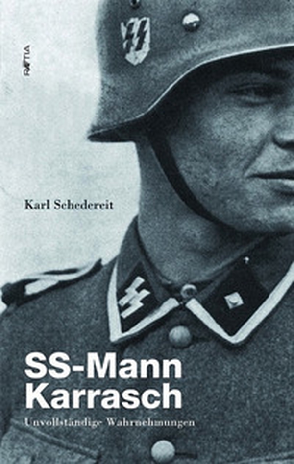 SS-Mann Karrasch. Unvollstandige Wahrnehmungen - Librerie.coop SS-Mann Karrasch. Unvollstandige Wahrnehmungen - Librerie.coop