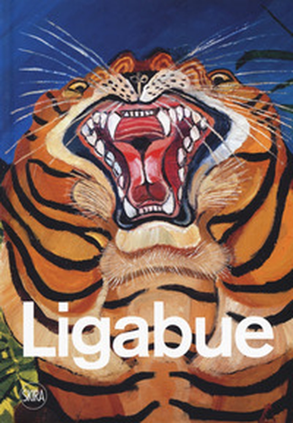 Antonio Ligabue - Librerie.coop Antonio Ligabue - Librerie.coop