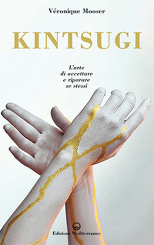 Kintsugi. L'arte di accettare e riparare se stessi - Librerie.coop Kintsugi. L'arte di accettare e riparare se stessi - Librerie.coop