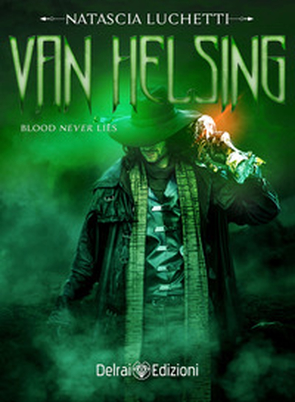 Van Helsing. Blood never lies - Librerie.coop Van Helsing. Blood never lies - Librerie.coop