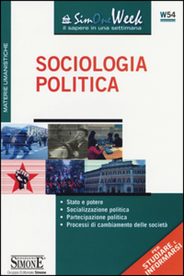 Sociologia politica. Stato e potere. Socializzazione politica. Partecipazione politica. Processi di cambiamento delle società - Librerie.coop Sociologia politica. Stato e potere. Socializzazione politica. Partecipazione politica. Processi di cambiamento delle società - Librerie.coop