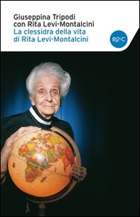 La clessidra della vita di Rita Levi-Montalcini - Librerie.coop