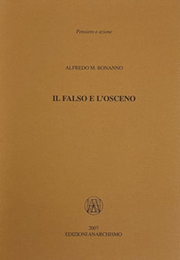 Il falso e l'osceno - Librerie.coop Il falso e l'osceno - Librerie.coop