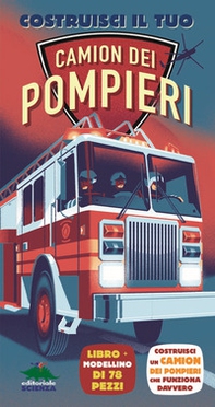 Costruisci il tuo camion dei pompieri - Librerie.coop