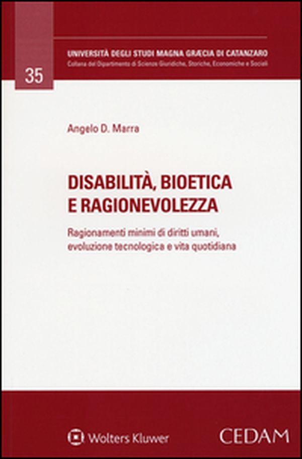Disabilità, bioetica e ragionevolezza. Ragionamenti minimi di diritti umani, evoluzione tecnologica e vita quotidiana - Librerie.coop Disabilità, bioetica e ragionevolezza. Ragionamenti minimi di diritti umani, evoluzione tecnologica e vita quotidiana - Librerie.coop