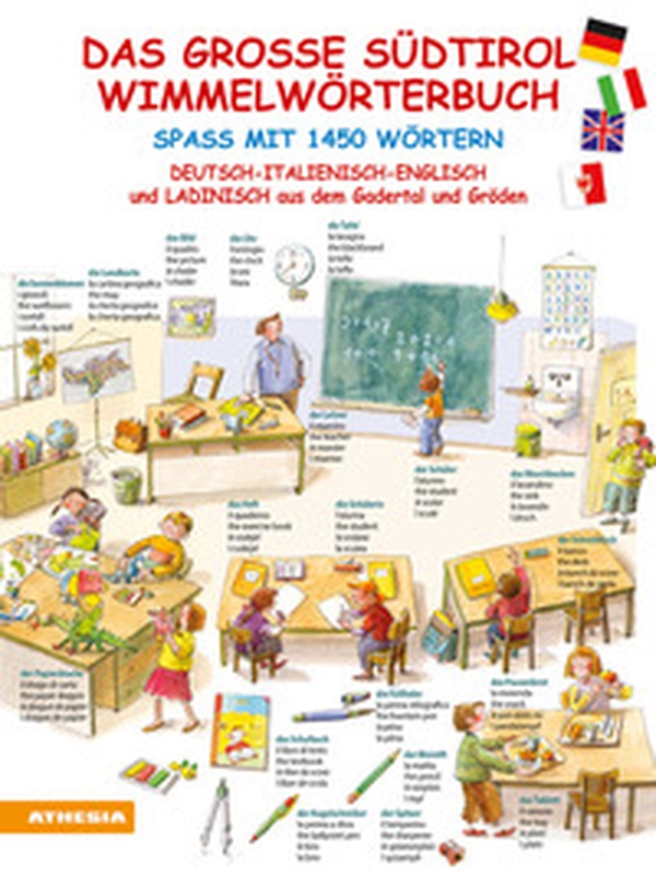 Das große Südtirol Wimmelwörterbuch. Spaß mit 1450 Wörtern. Deutsch, Italienisch, Englisch und Ladinisch aus dem Gadertal und Gröden - Librerie.coop Das große Südtirol Wimmelwörterbuch. Spaß mit 1450 Wörtern. Deutsch, Italienisch, Englisch und Ladinisch aus dem Gadertal und Gröden - Librerie.coop