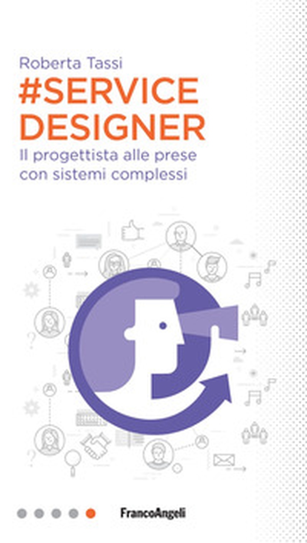 #Service designer. Il progettista alle prese con sistemi complessi - Librerie.coop #Service designer. Il progettista alle prese con sistemi complessi - Librerie.coop