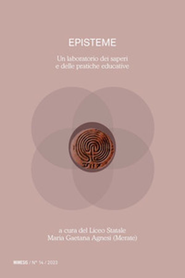 Episteme. Un laboratorio dei saperi e delle pratiche educative nella scuola superiore - Vol. 14 - Librerie.coop Episteme. Un laboratorio dei saperi e delle pratiche educative nella scuola superiore - Vol. 14 - Librerie.coop
