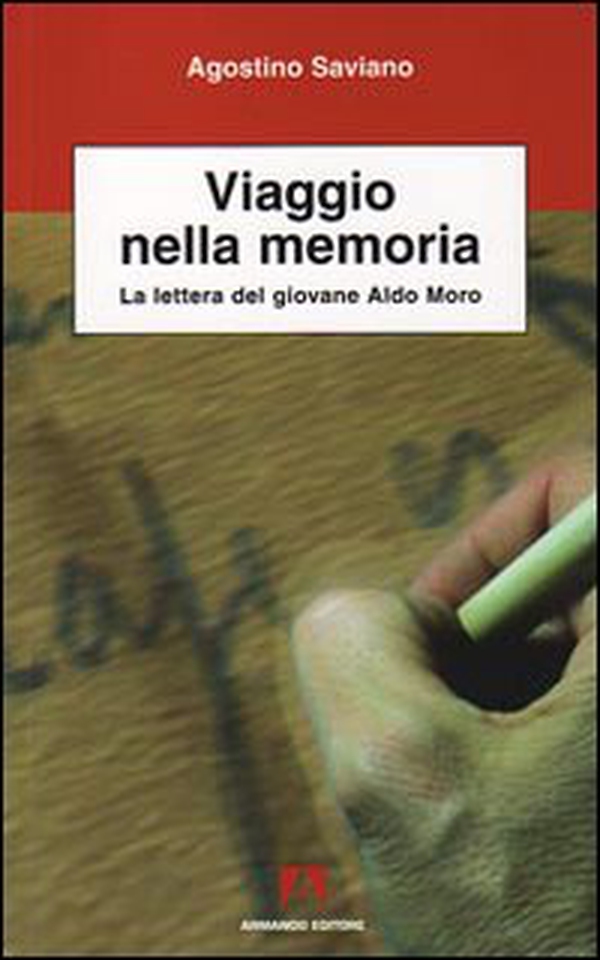 Viaggio nella memoria. La lettera del giovane Aldo Moro - Librerie.coop Viaggio nella memoria. La lettera del giovane Aldo Moro - Librerie.coop