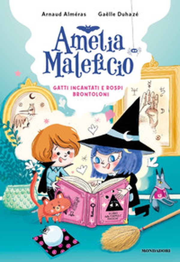 Gatti incantati e rospi brontoloni. Amelia Maleficio - Librerie.coop Gatti incantati e rospi brontoloni. Amelia Maleficio - Librerie.coop