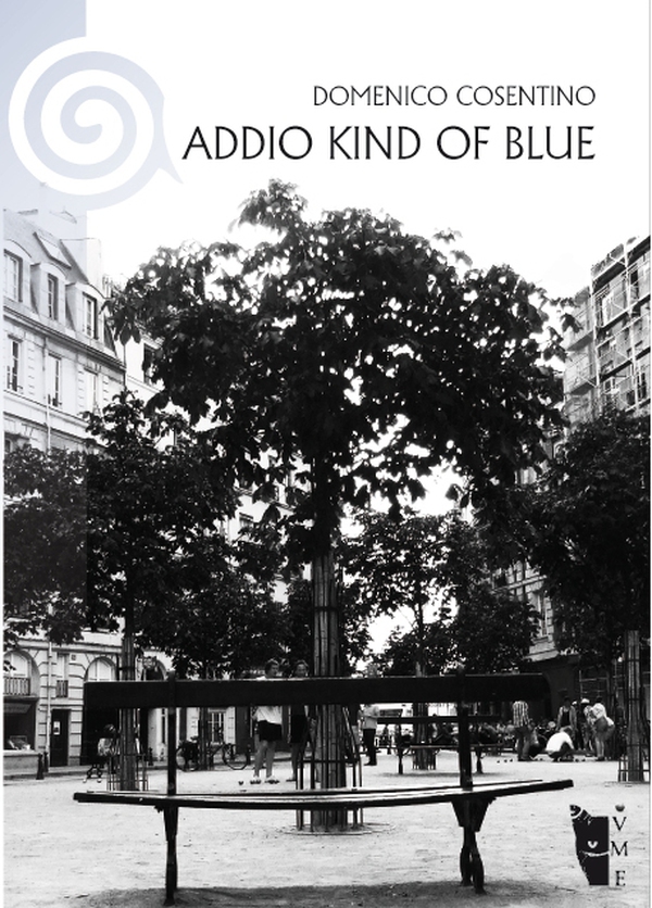 Addio Kind of blue - Librerie.coop Addio Kind of blue - Librerie.coop