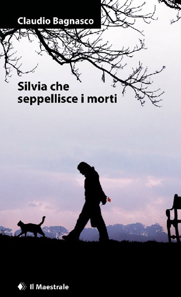 Silvia che seppellisce i morti - Librerie.coop Silvia che seppellisce i morti - Librerie.coop