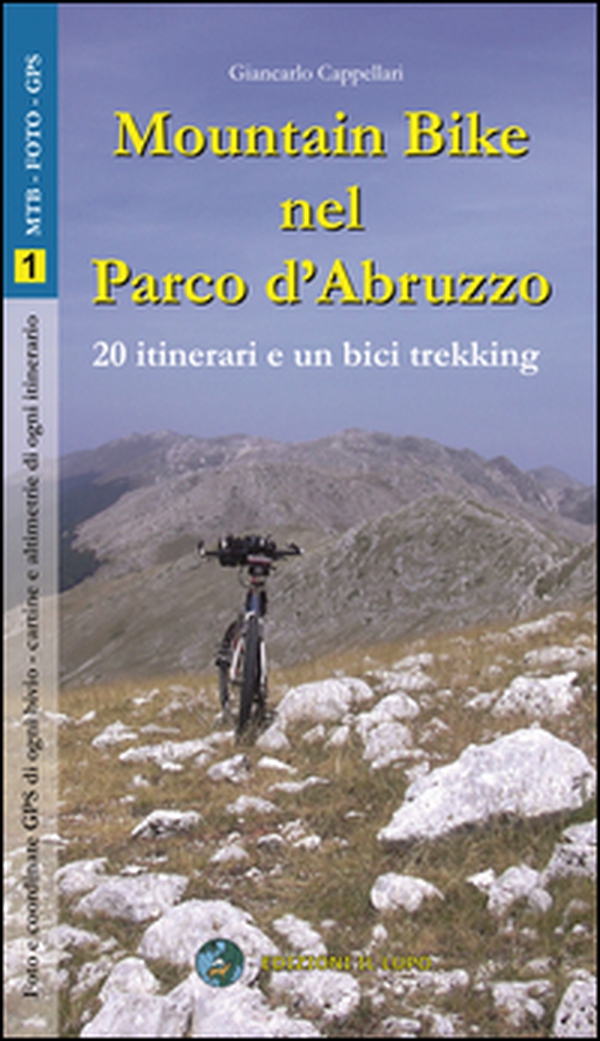 Mountain bike nel parco nazionale d'abruzzo. 20 itinerari e un bicitrekking - Librerie.coop Mountain bike nel parco nazionale d'abruzzo. 20 itinerari e un bicitrekking - Librerie.coop