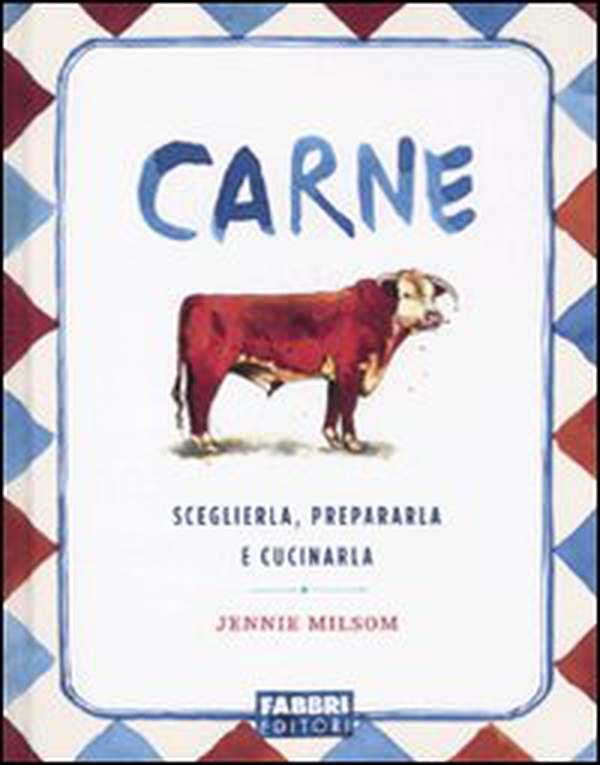 Carne. Sceglierla, prepararla e cucinarla - Librerie.coop Carne. Sceglierla, prepararla e cucinarla - Librerie.coop