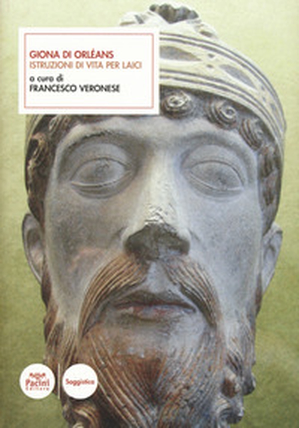Giona d'Orleans. Istruzioni di vita per i laici - Librerie.coop Giona d'Orleans. Istruzioni di vita per i laici - Librerie.coop