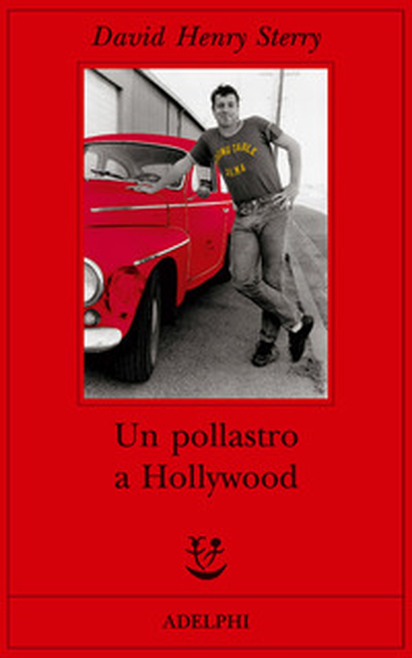 Un pollastro a Hollywood - Librerie.coop Un pollastro a Hollywood - Librerie.coop