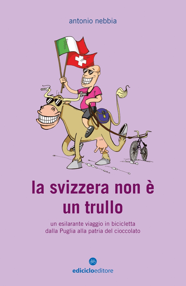 La Svizzera non è un trullo - Librerie.coop La Svizzera non è un trullo - Librerie.coop