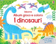I dinosauri. Album gioco e coloro - Librerie.coop