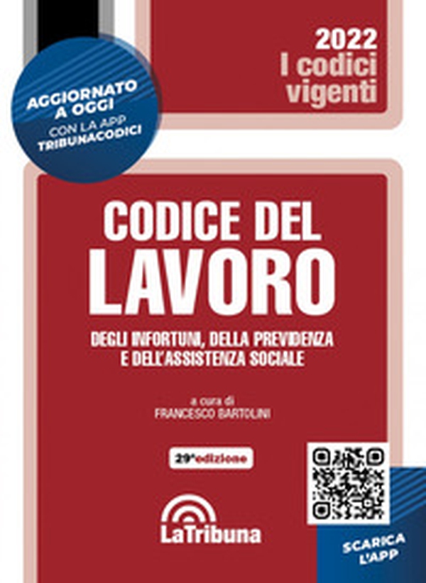 Codice del lavoro, degli infortuni, della previdenza e dell'assistenza sociale - Librerie.coop Codice del lavoro, degli infortuni, della previdenza e dell'assistenza sociale - Librerie.coop