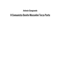 Il comunista Benito Mussolini - Librerie.coop