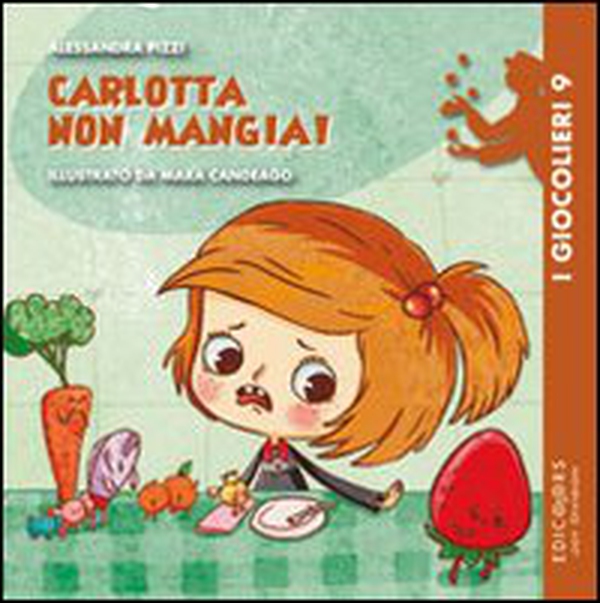 Carlotta non mangia! - Librerie.coop Carlotta non mangia! - Librerie.coop