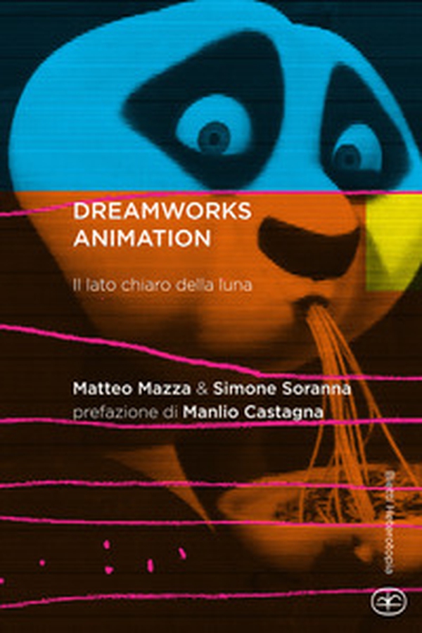 DreamWorks Animation. Il lato chiaro della luna - Librerie.coop DreamWorks Animation. Il lato chiaro della luna - Librerie.coop