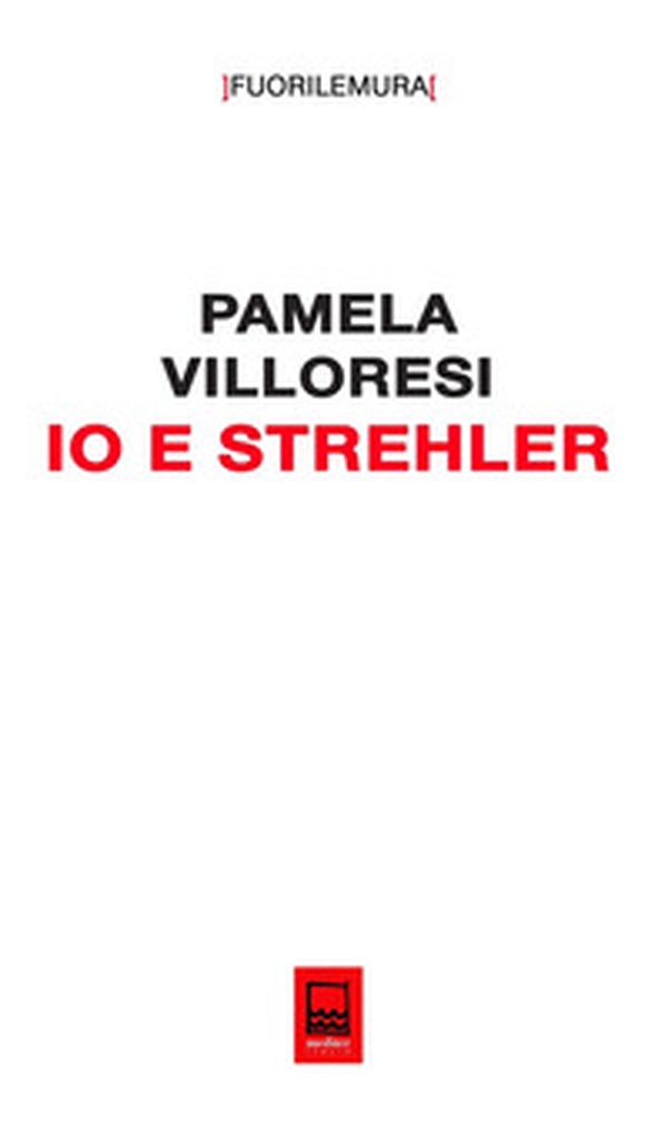 Io e Strehler - Librerie.coop Io e Strehler - Librerie.coop