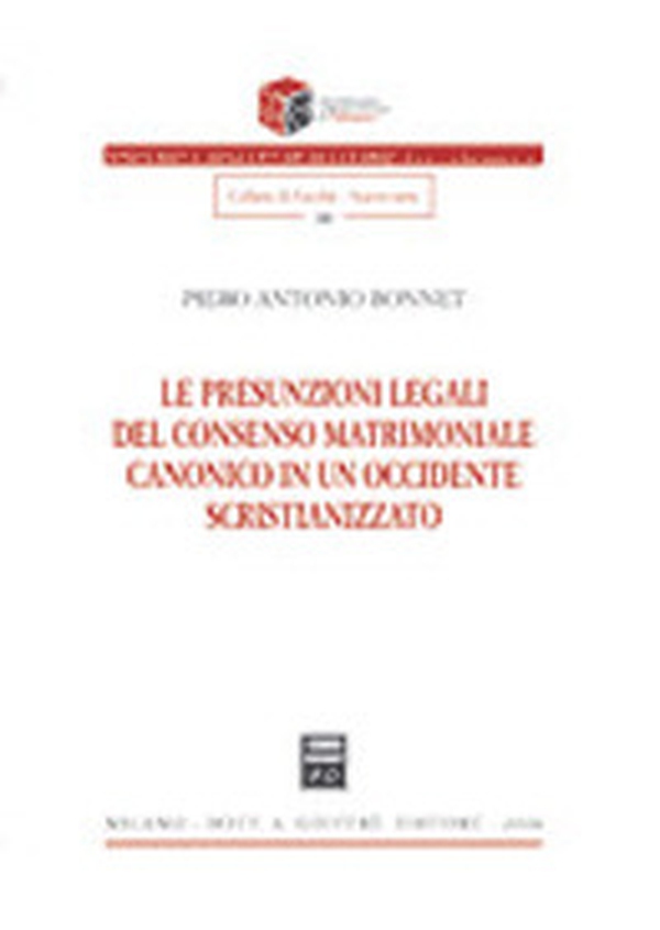 Le presunzioni legali del consenso matrimoniale canonico in un occidente scristianizzato - Librerie.coop Le presunzioni legali del consenso matrimoniale canonico in un occidente scristianizzato - Librerie.coop