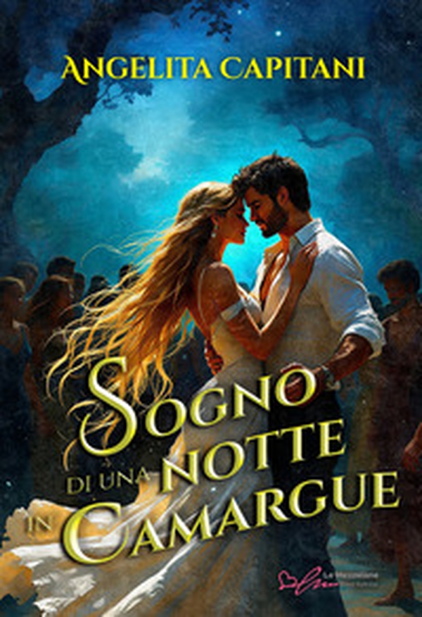 Sogno di una notte in Camargue - Librerie.coop Sogno di una notte in Camargue - Librerie.coop