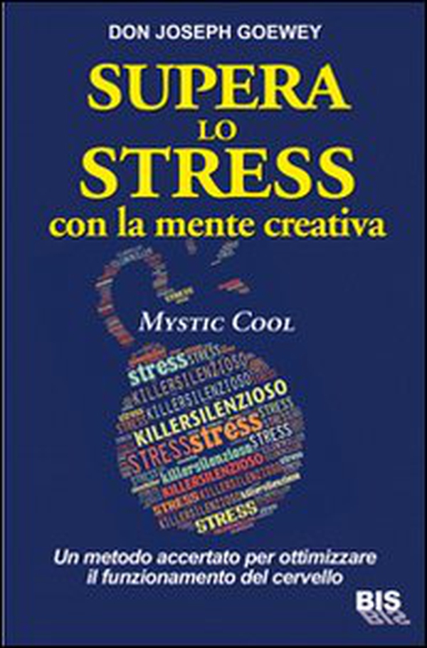Supera lo stress con la mente creativa. Mystic Cool - Librerie.coop Supera lo stress con la mente creativa. Mystic Cool - Librerie.coop