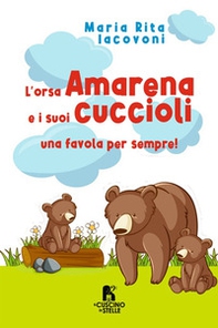 L'orsa Amarena e i suoi cuccioli - Librerie.coop