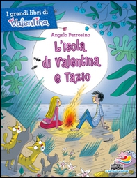 L'isola di Valentina e Tazio - Librerie.coop