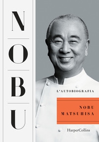Nobu. L'autobiografia - Librerie.coop