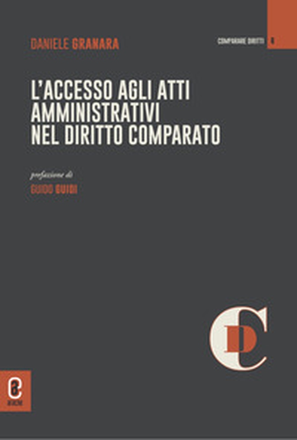 L'accesso agli atti amministrativi nel diritto comparato - Librerie.coop L'accesso agli atti amministrativi nel diritto comparato - Librerie.coop