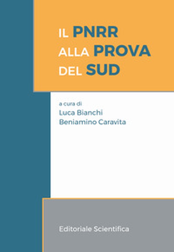 Il PNRR alla prova del Sud - Librerie.coop Il PNRR alla prova del Sud - Librerie.coop