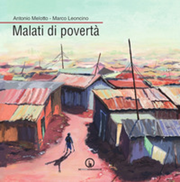 Malati di povertà - Librerie.coop Malati di povertà - Librerie.coop
