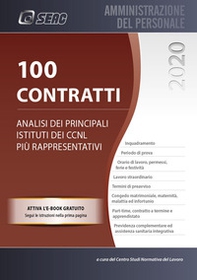 100 Contratti. Analisi dei principali istituti dei CCNL più rappresentativi - Librerie.coop