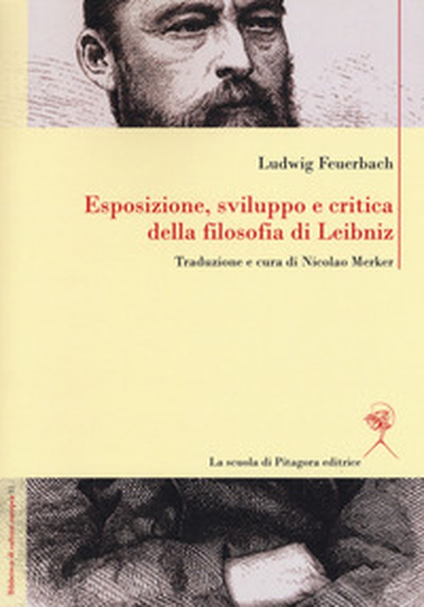 Esposizione, sviluppo e critica della filosofia di Leibniz - Librerie.coop Esposizione, sviluppo e critica della filosofia di Leibniz - Librerie.coop
